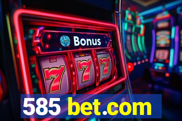 585 bet.com